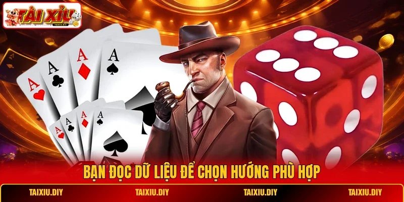 Bạn đọc dữ liệu để chọn hướng phù hợp