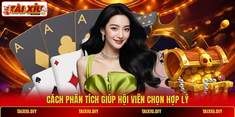Cách phân tích giúp hội viên chọn hợp lý
