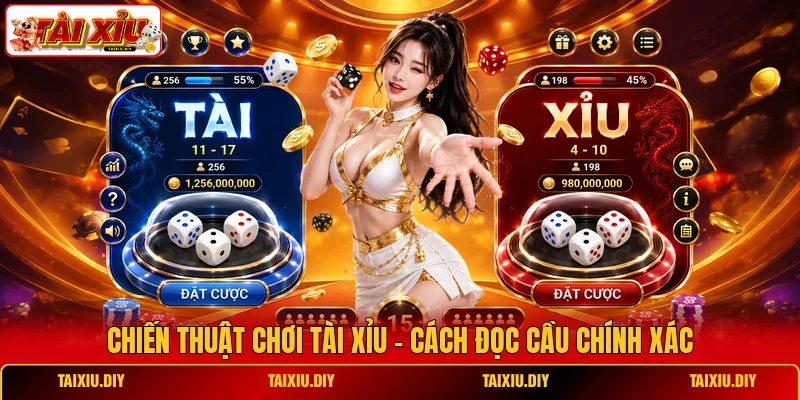 Chiến Thuật Chơi Tài Xỉu - Cách Đọc Cầu Chính Xác