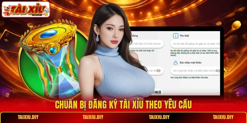 Chuẩn bị đăng ký Tài Xỉu theo yêu cầu