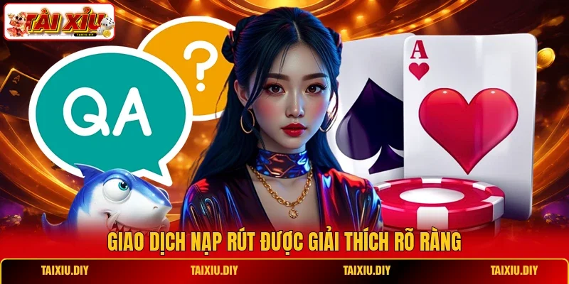 Giao dịch nạp rút được giải thích rõ ràng
