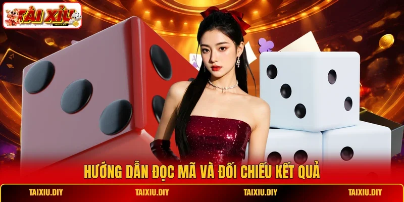 Hướng dẫn đọc mã và đối chiếu kết quả