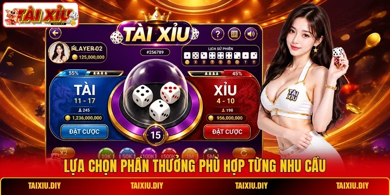 Lựa chọn phần thưởng phù hợp từng nhu cầu