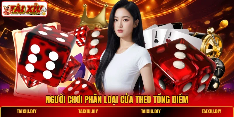 Người chơi phân loại cửa theo tổng điểm