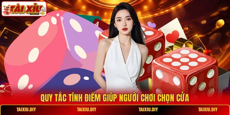 Quy tắc tính điểm giúp người chơi chọn cửa